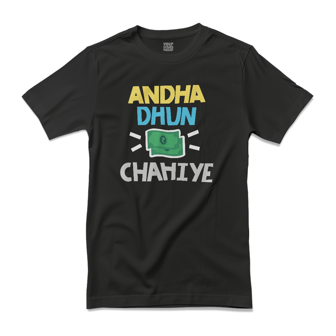 Andha Dhun Pese Chahiye