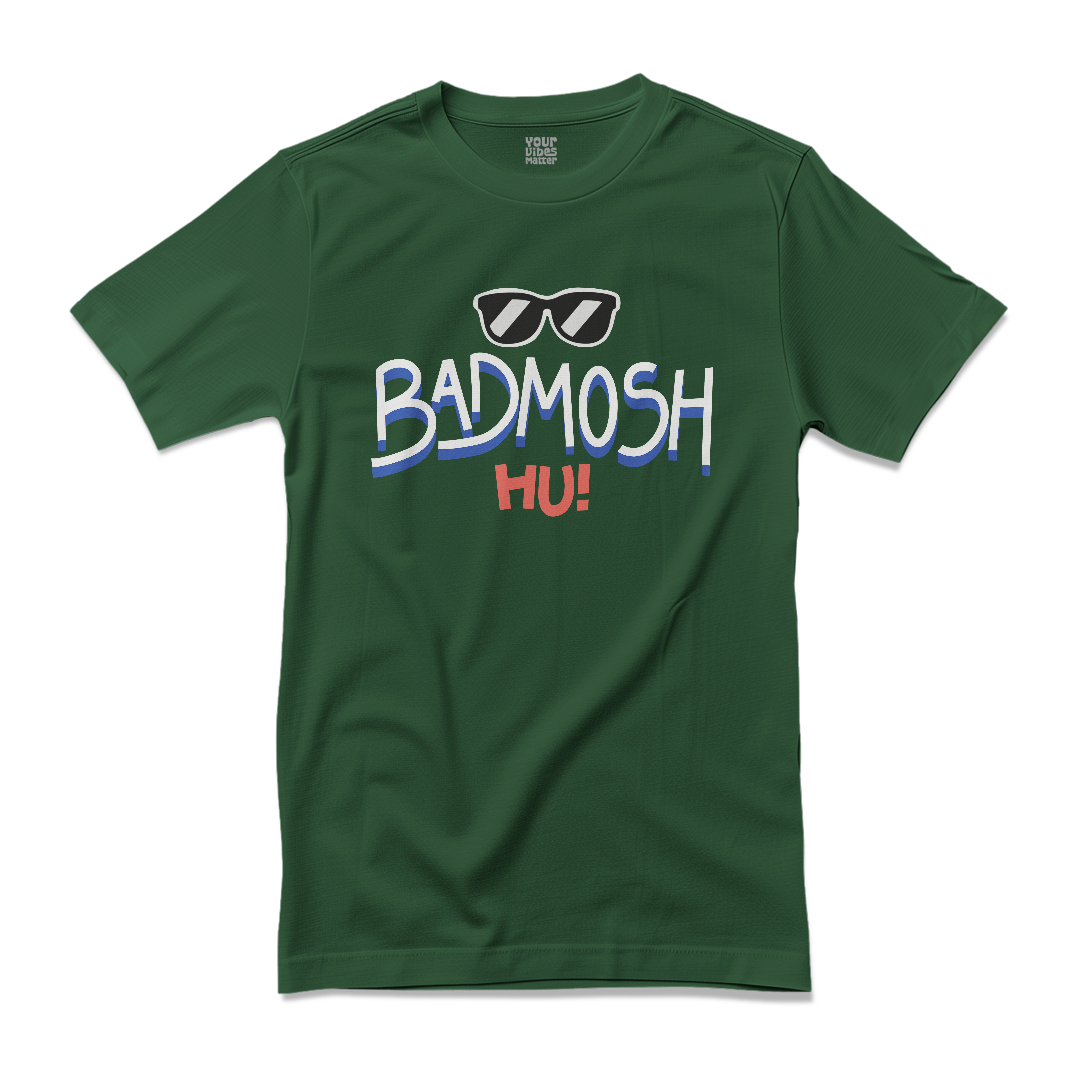 Badmosh Hu!