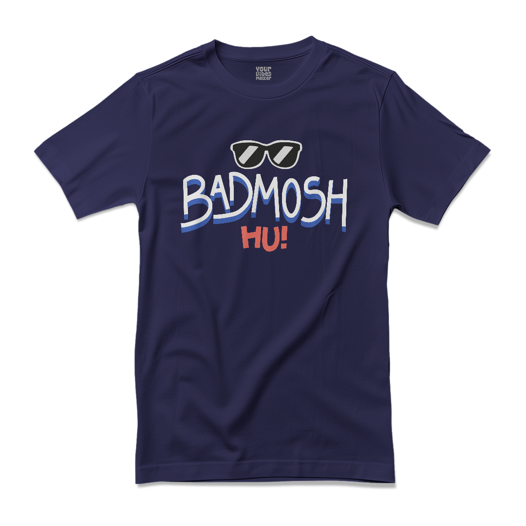 Badmosh Hu!
