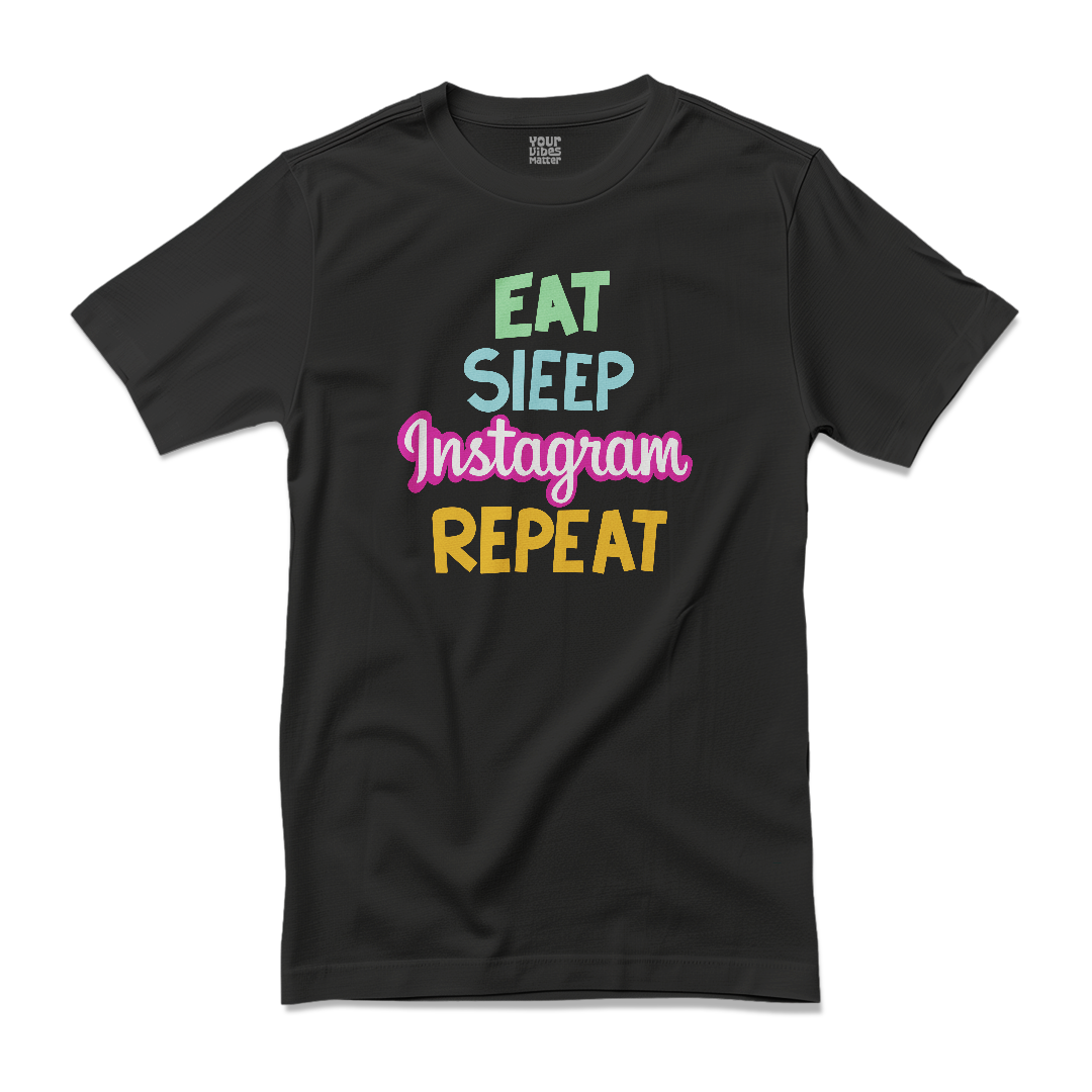 Eat. Sleep. Instagram. Repeat