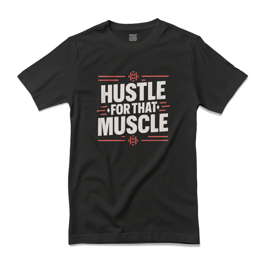 Hustle For That Muscles