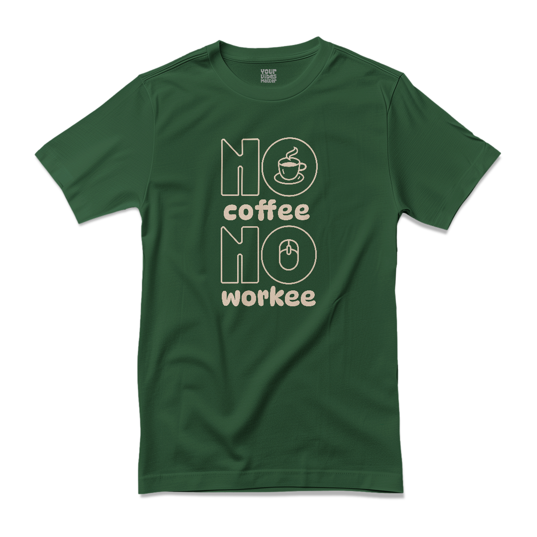 No Coffee No Work