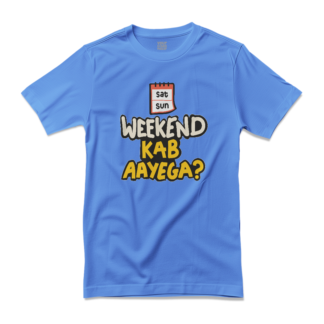Weekend Kab Aayega?