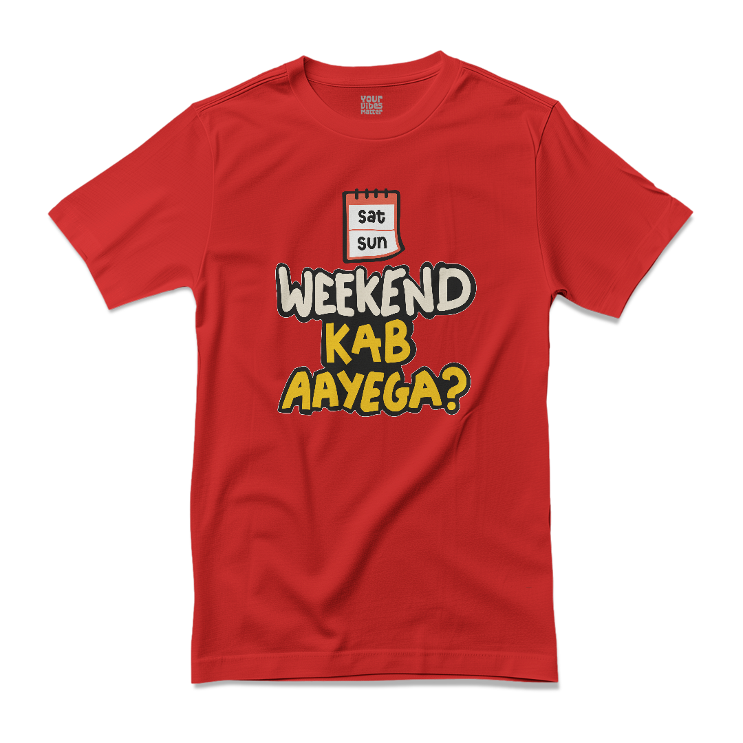 Weekend Kab Aayega?