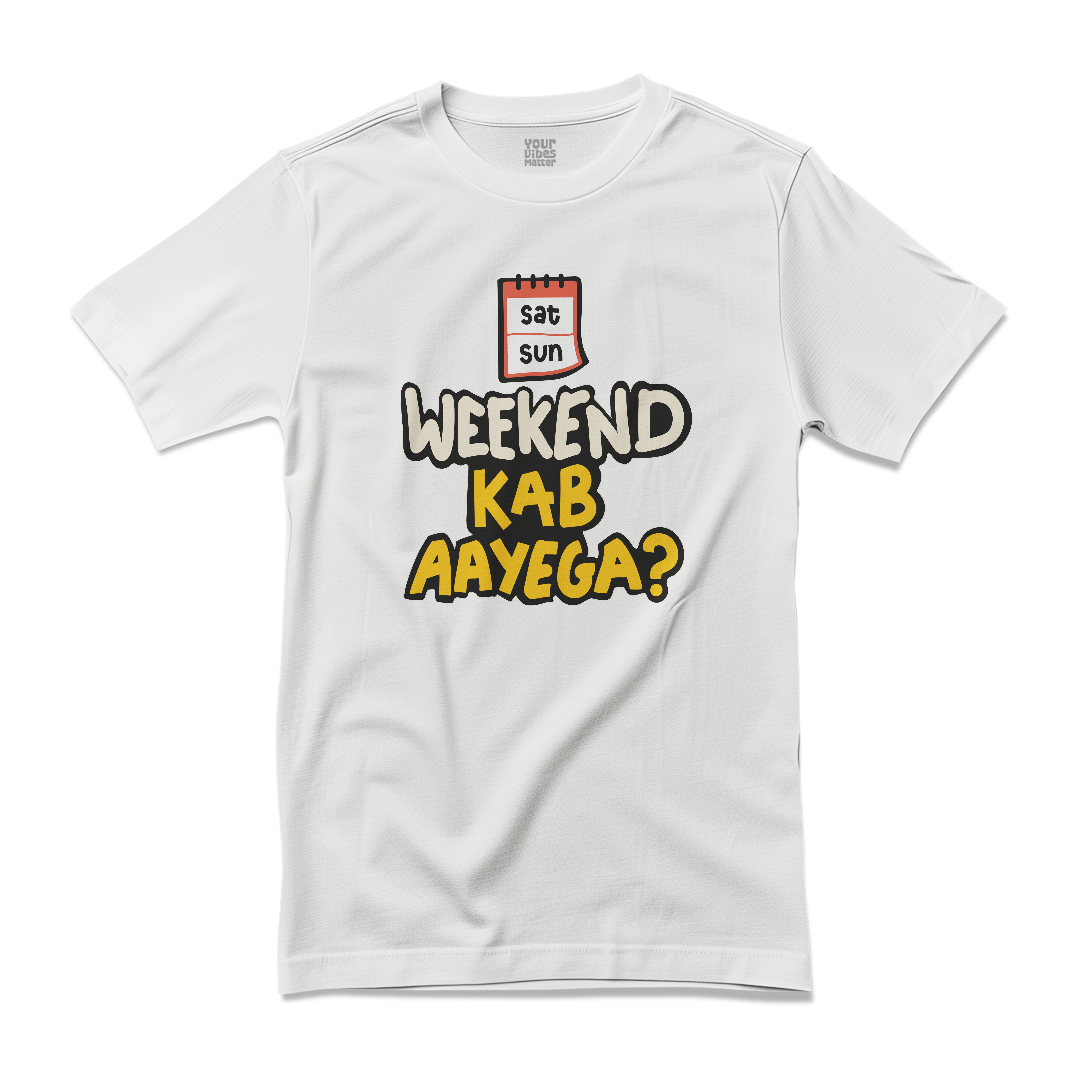 Weekend Kab Aayega?