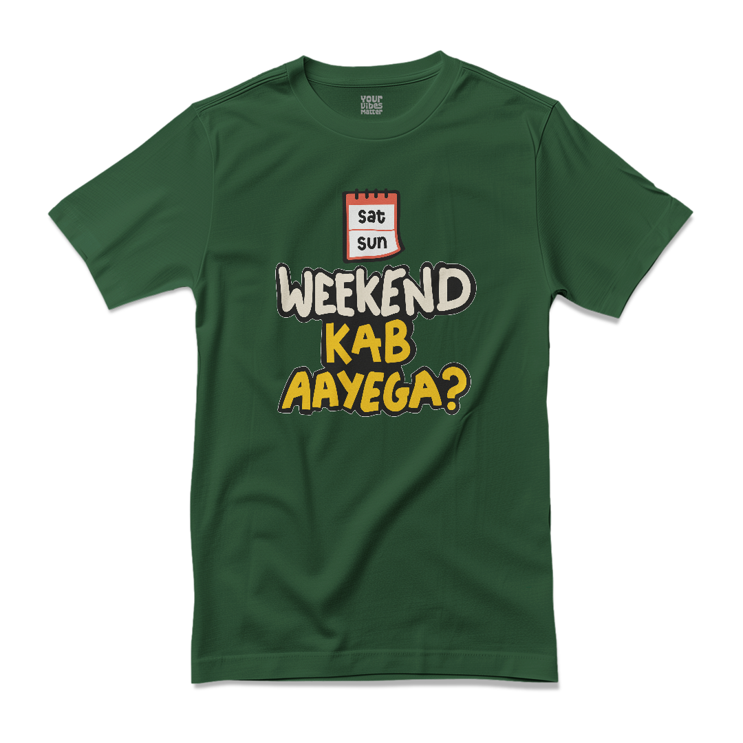 Weekend Kab Aayega?