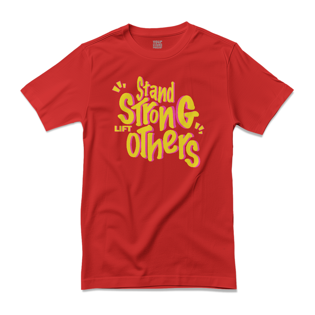 Stand Strong, Lift Others