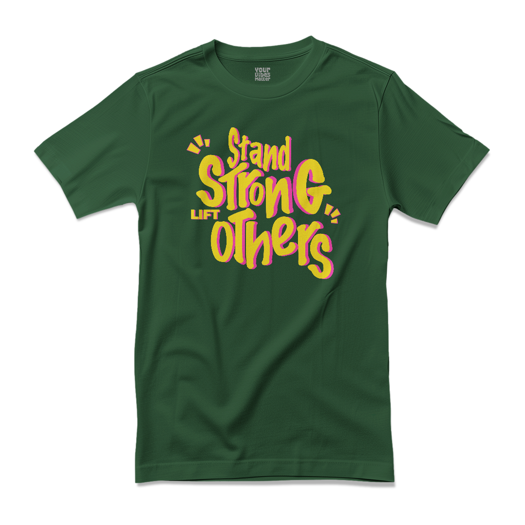 Stand Strong, Lift Others