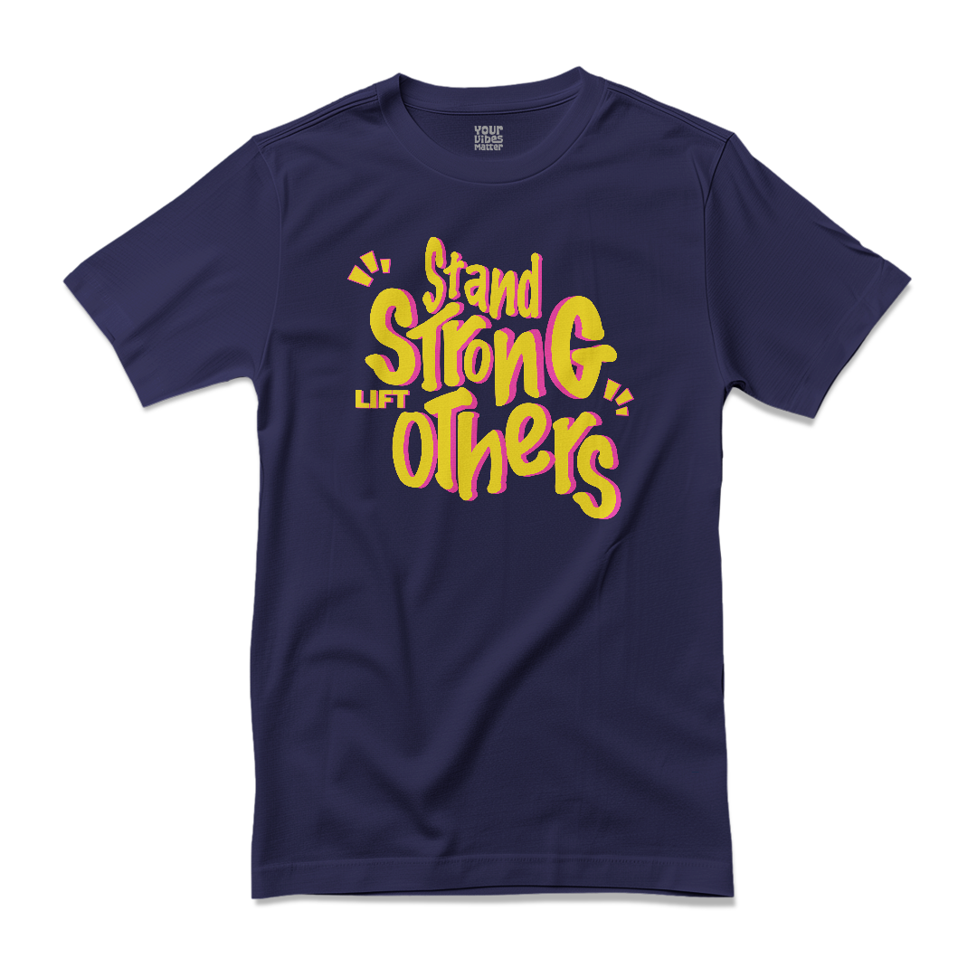 Stand Strong, Lift Others